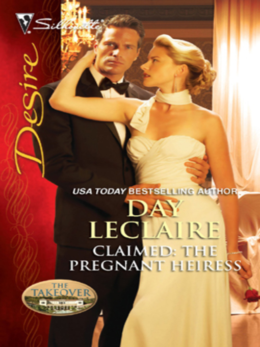 Title details for Claimed: The Pregnant Heiress by Day Leclaire - Available
